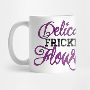 Delicate Frickin' Flower Mug